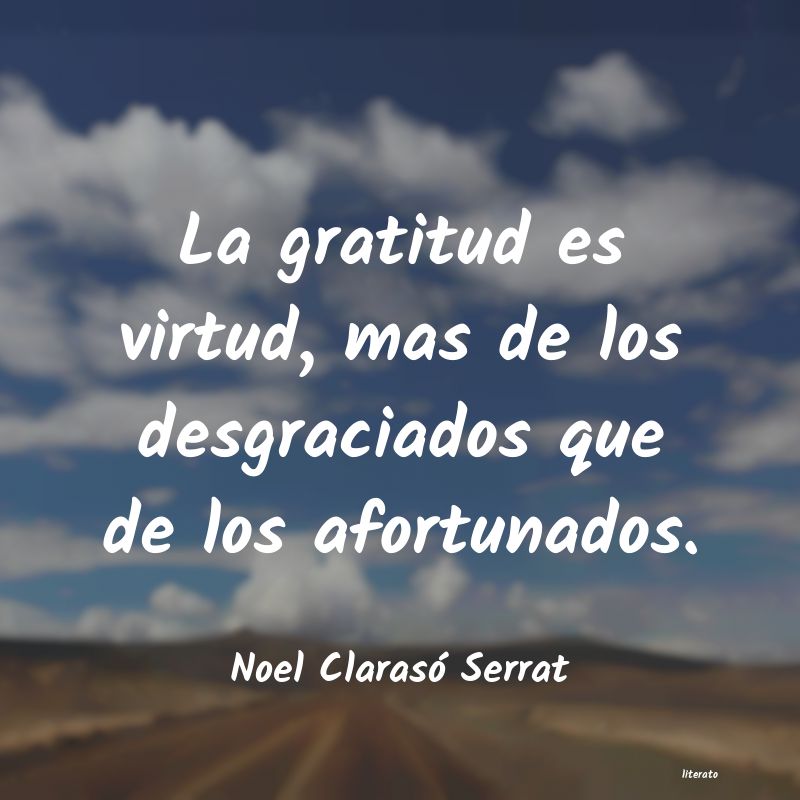 Frases de Noel Clarasó Serrat