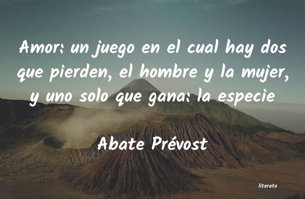 frases de Abate Prévost