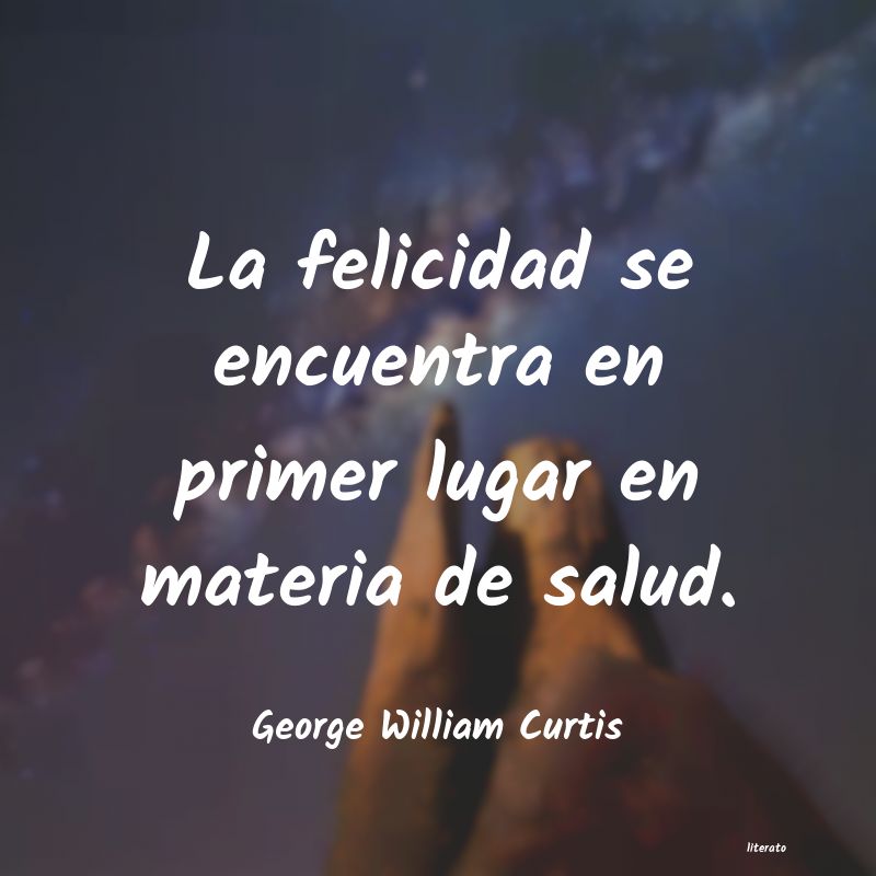 Frases de George William Curtis