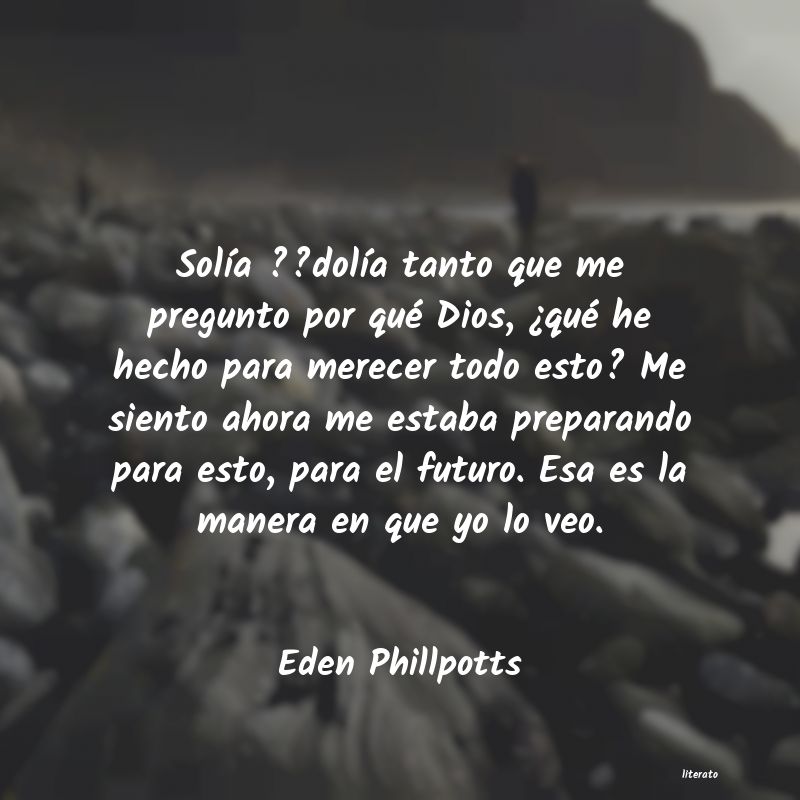 frases de Eden Phillpotts