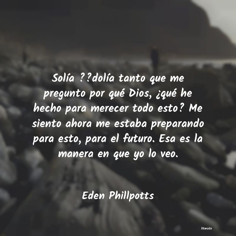 Frases de Eden Phillpotts