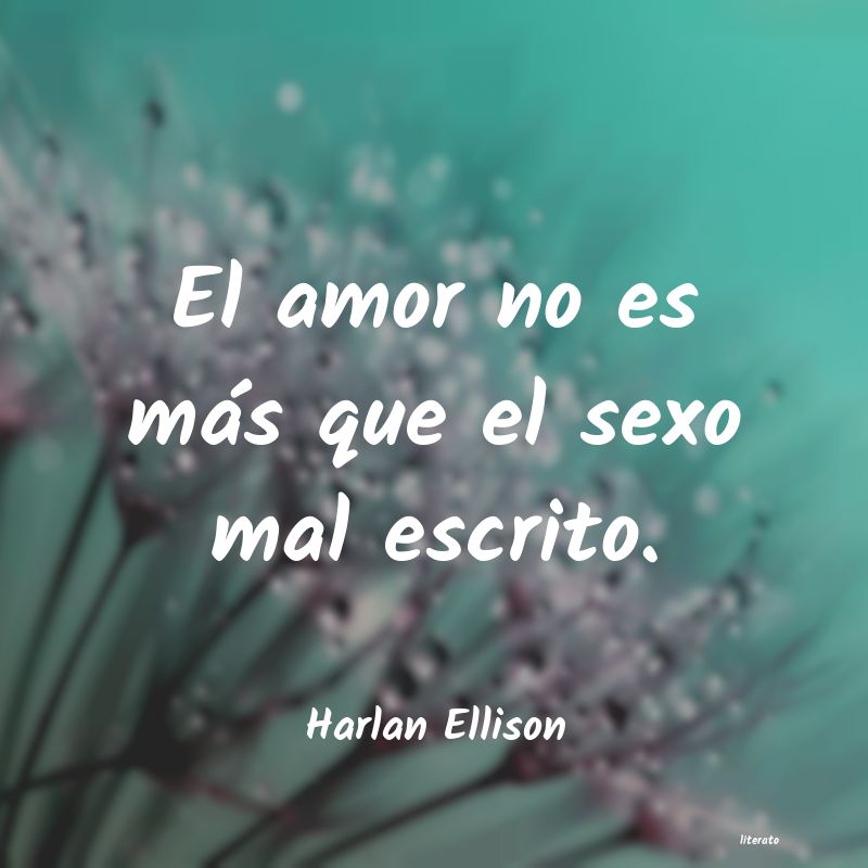 Frases de Harlan Ellison