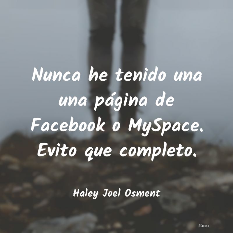 Frases de Haley Joel Osment