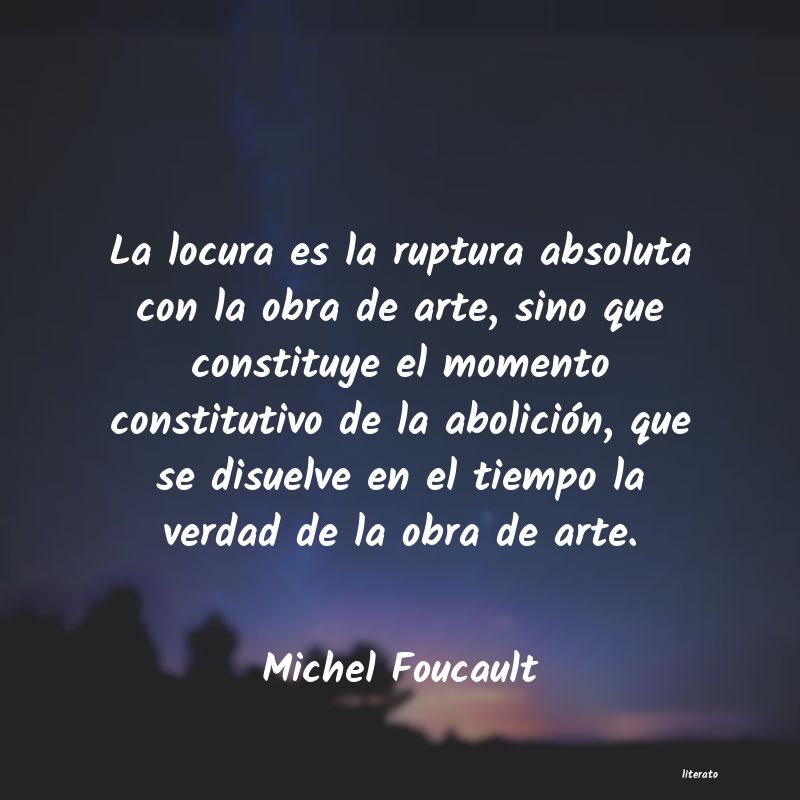 Frases de Michel Foucault