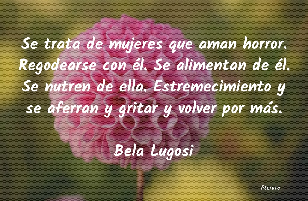 Frases de Bela Lugosi