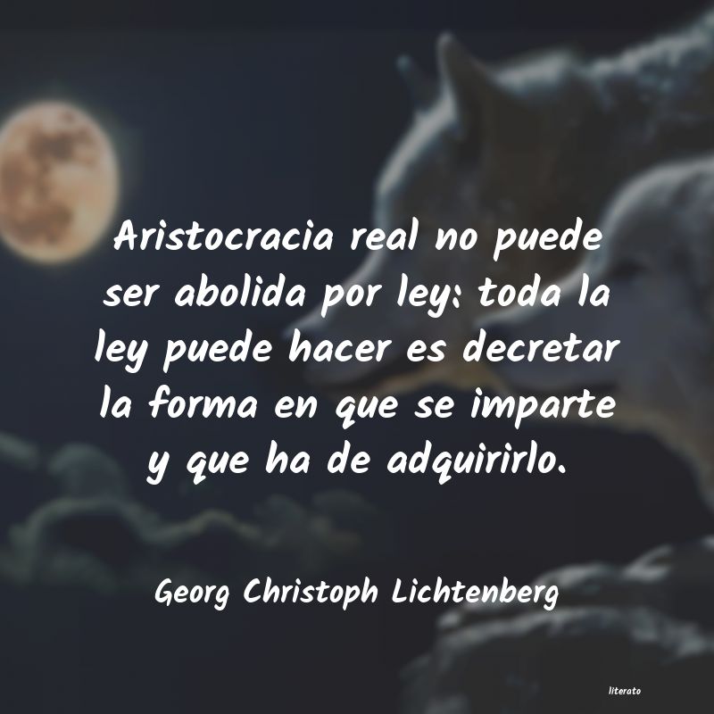 Frases de Georg Christoph Lichtenberg