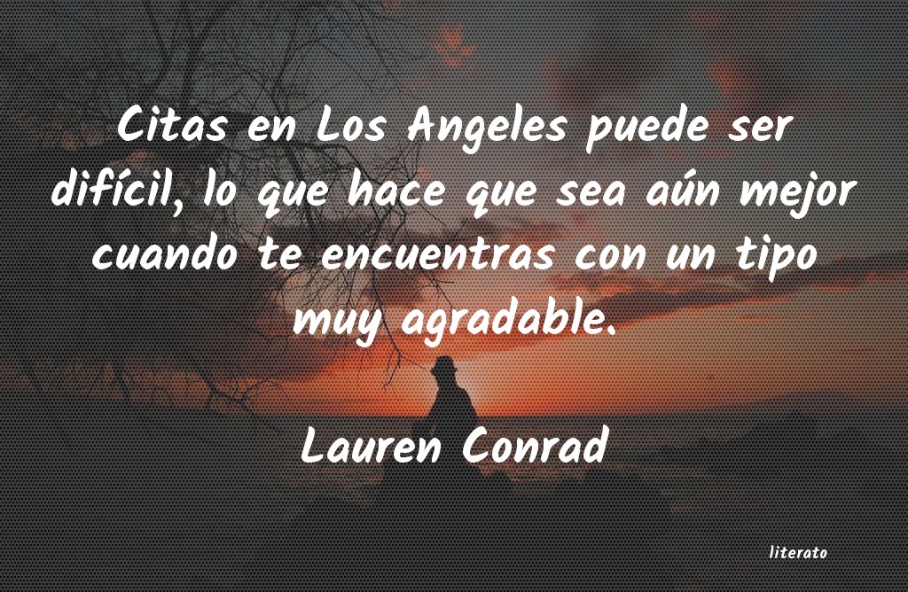 Frases de Lauren Conrad