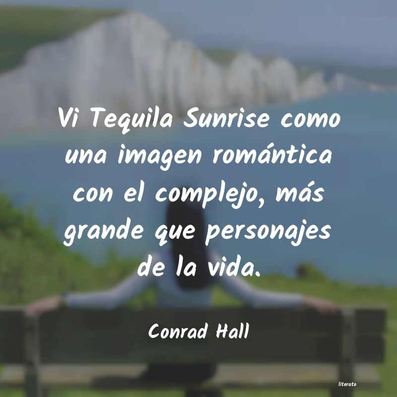 Frases de Conrad Hall