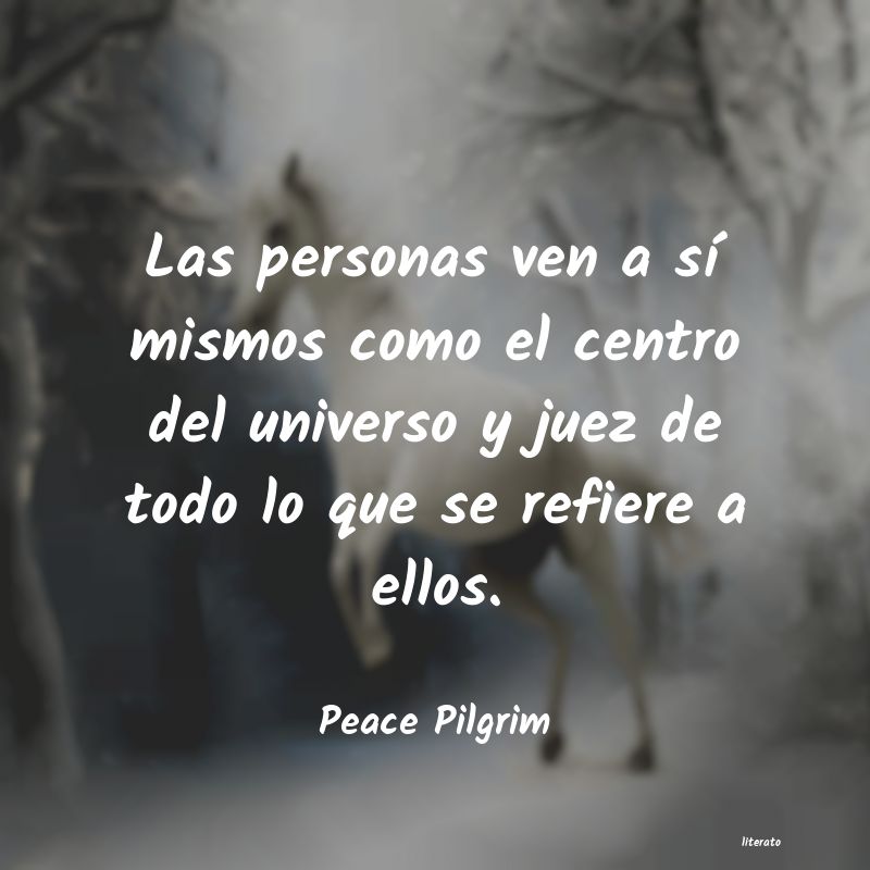 frases de Peace Pilgrim