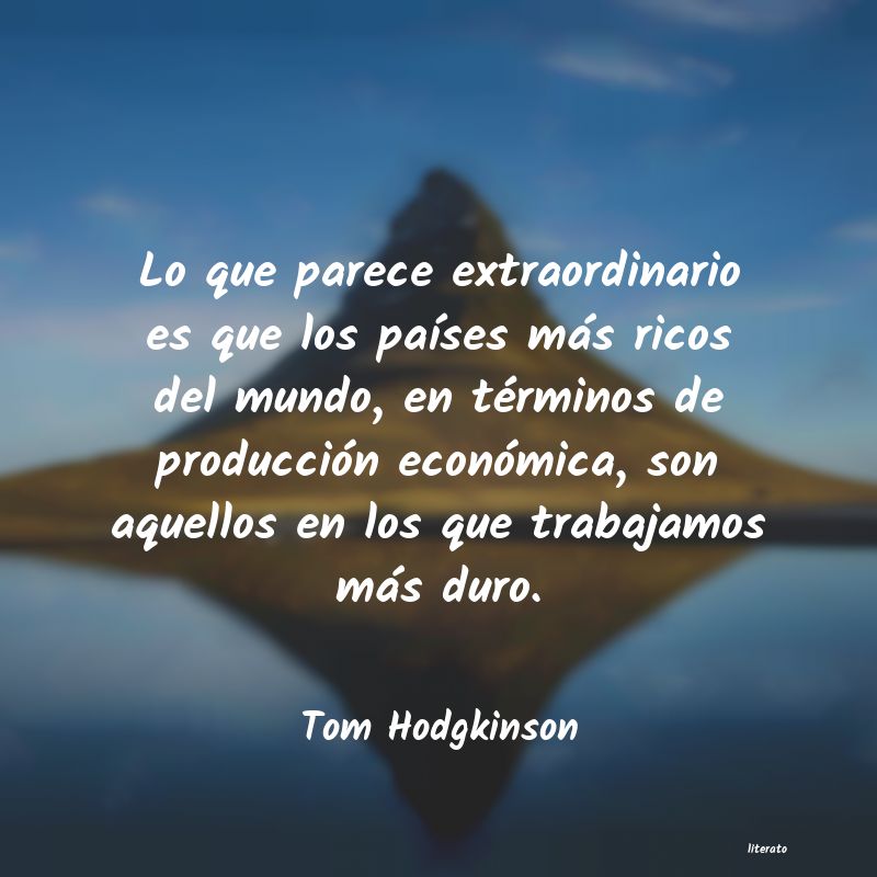frases de Tom Hodgkinson