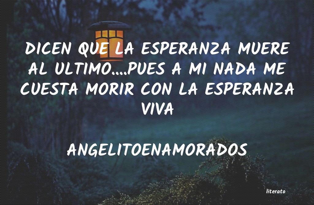 Frases de ANGELITOENAMORADOS