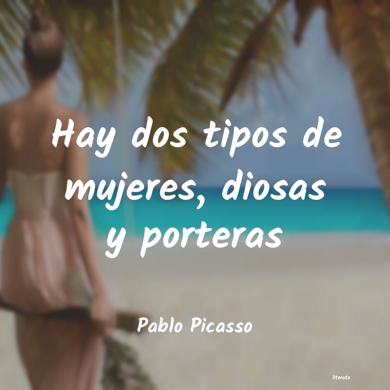 Frases de Pablo Picasso