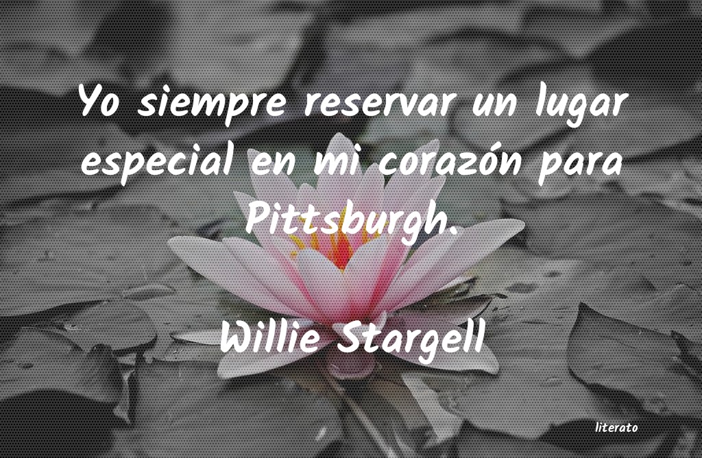 Frases de Willie Stargell