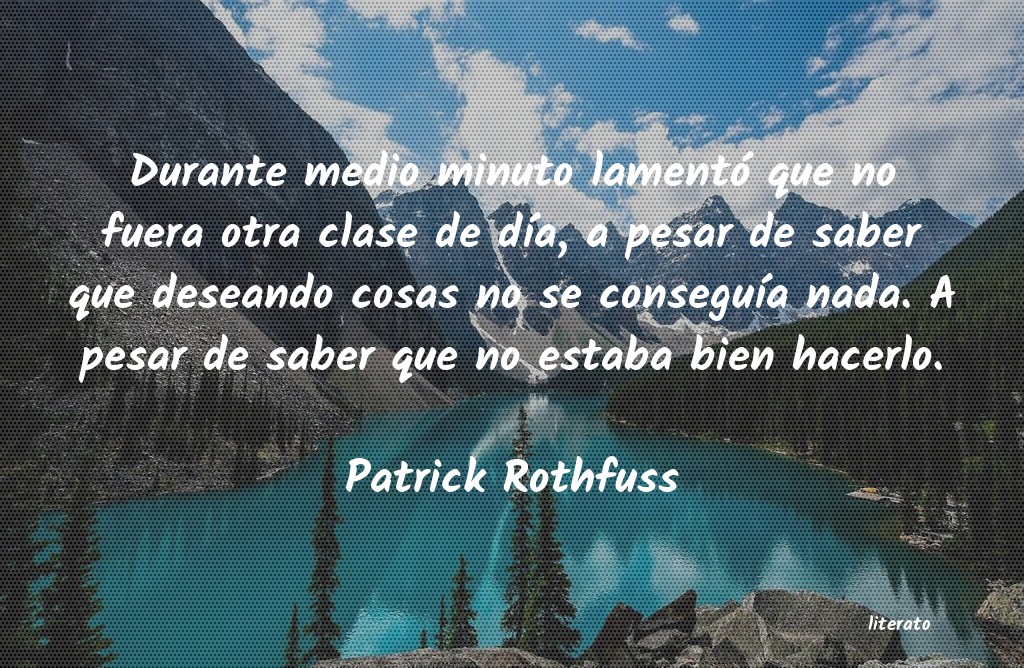 Frases de Patrick Rothfuss