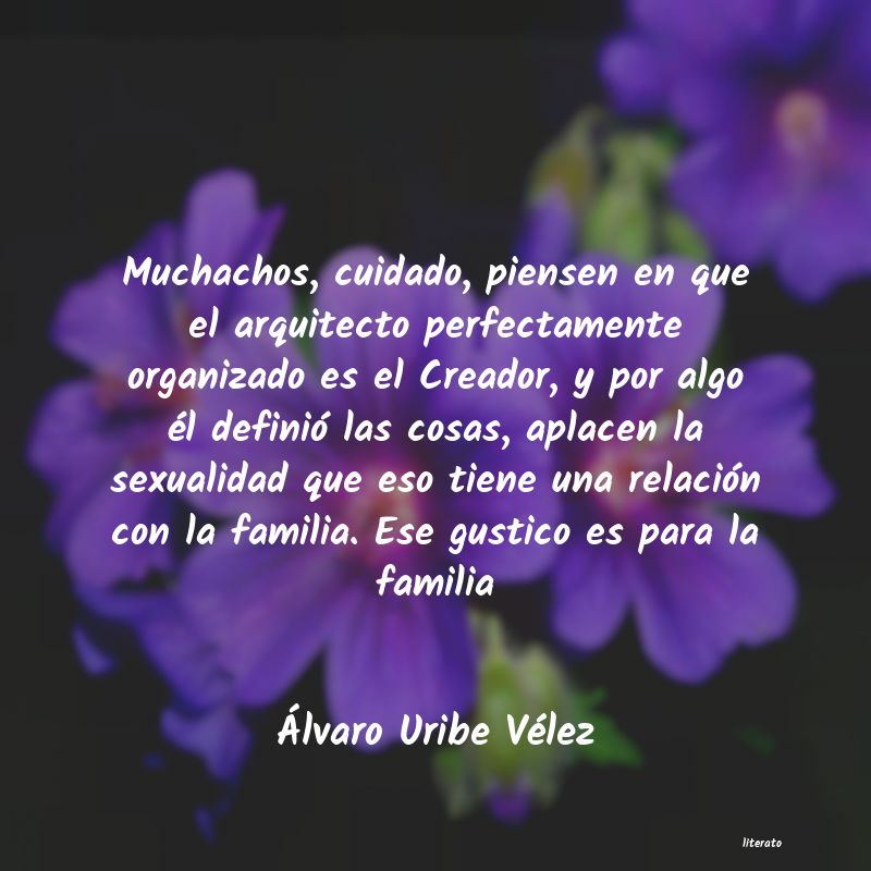 Frases de Álvaro Uribe Vélez
