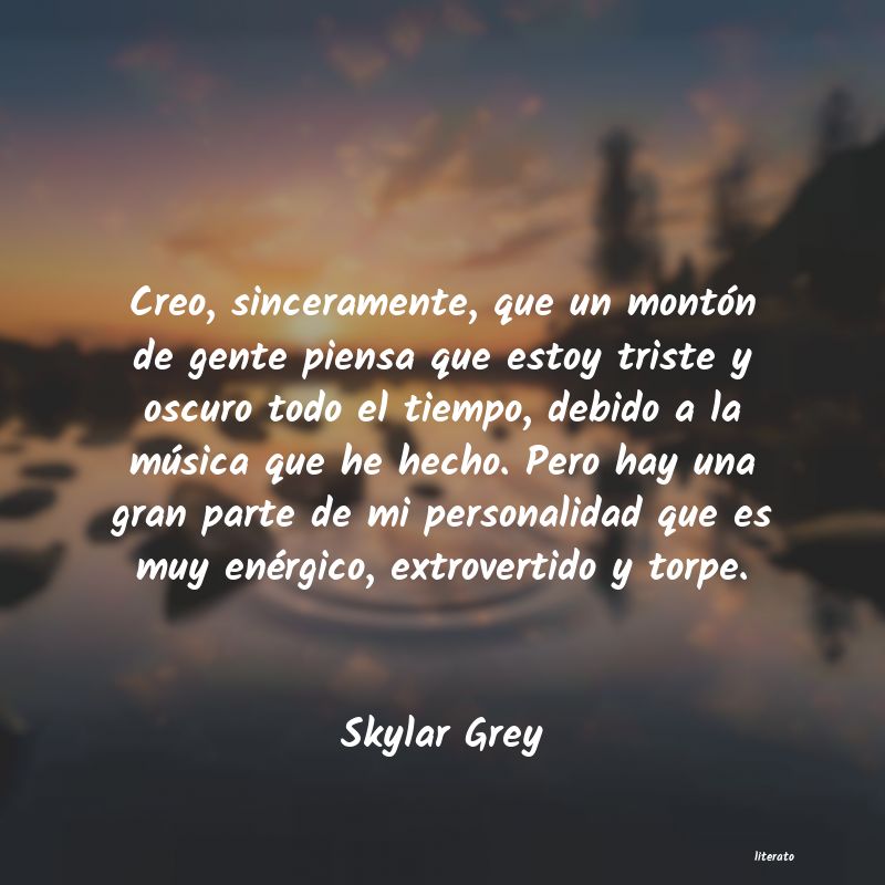 Frases de Skylar Grey