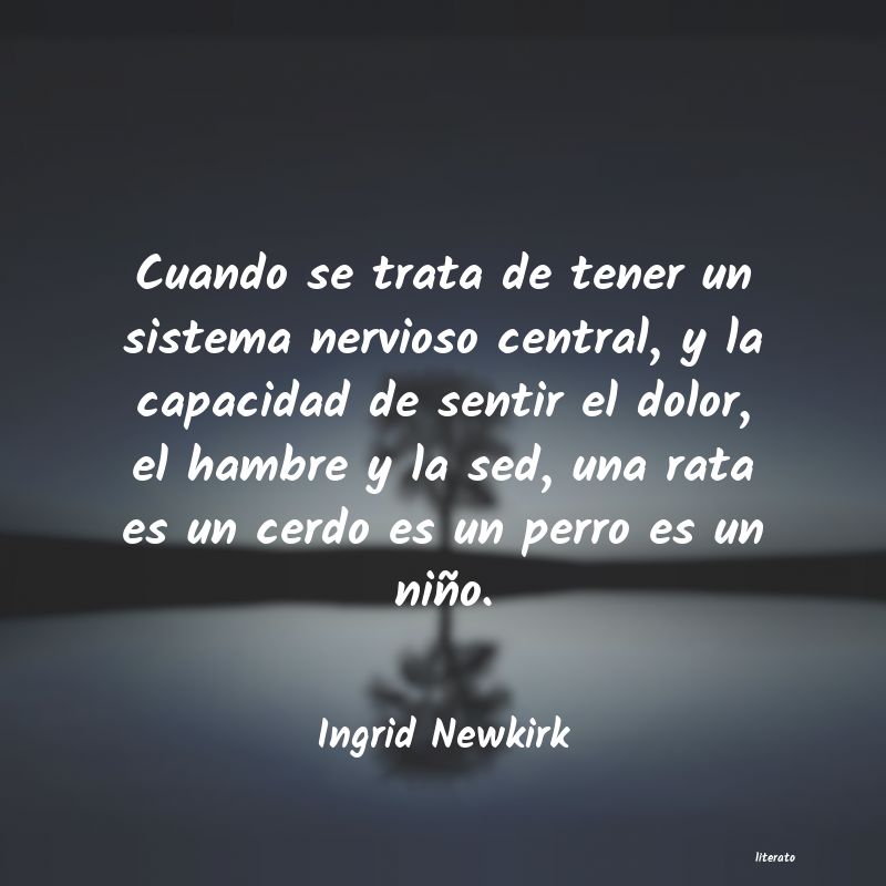 frases de Ingrid Newkirk