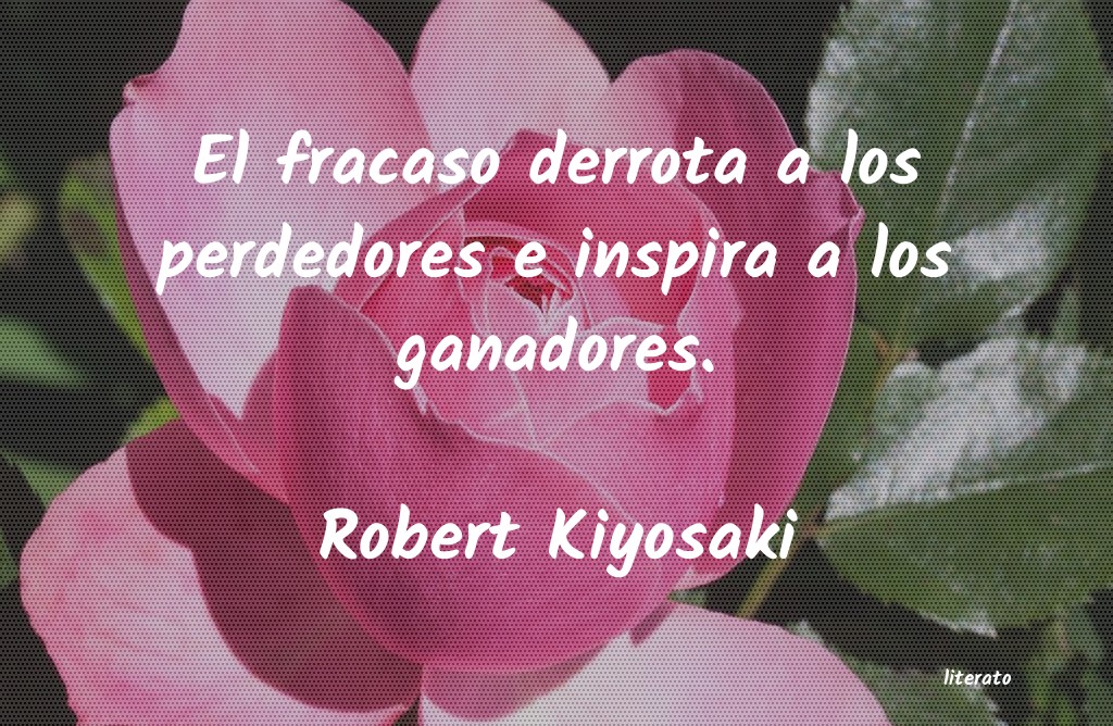 frases de Robert Kiyosaki
