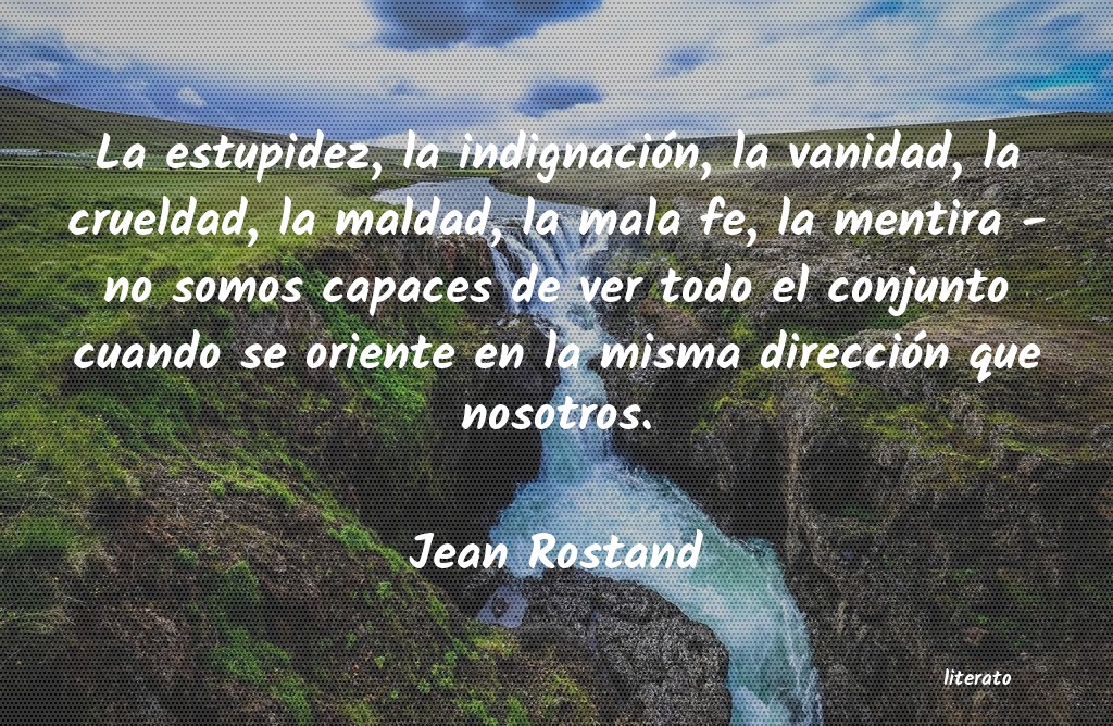 Frases de Jean Rostand