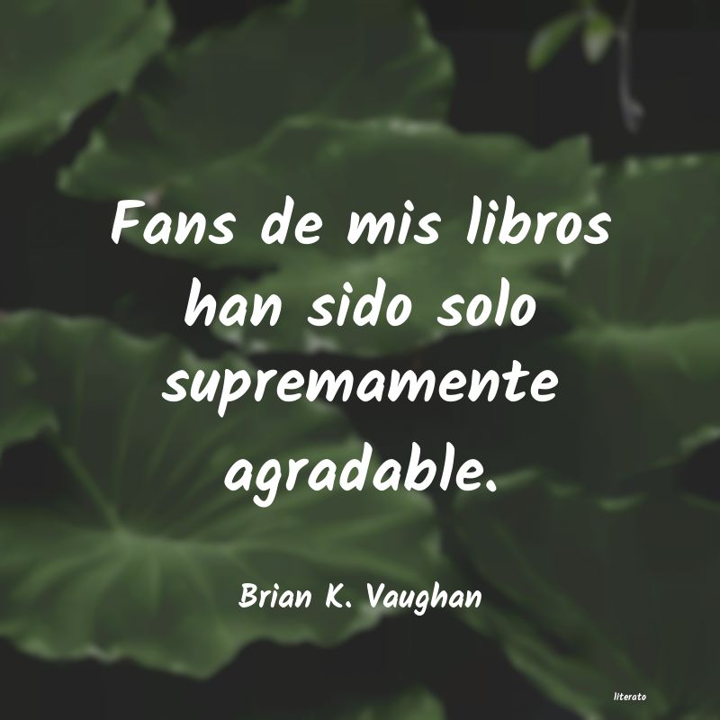 frases de Brian K. Vaughan