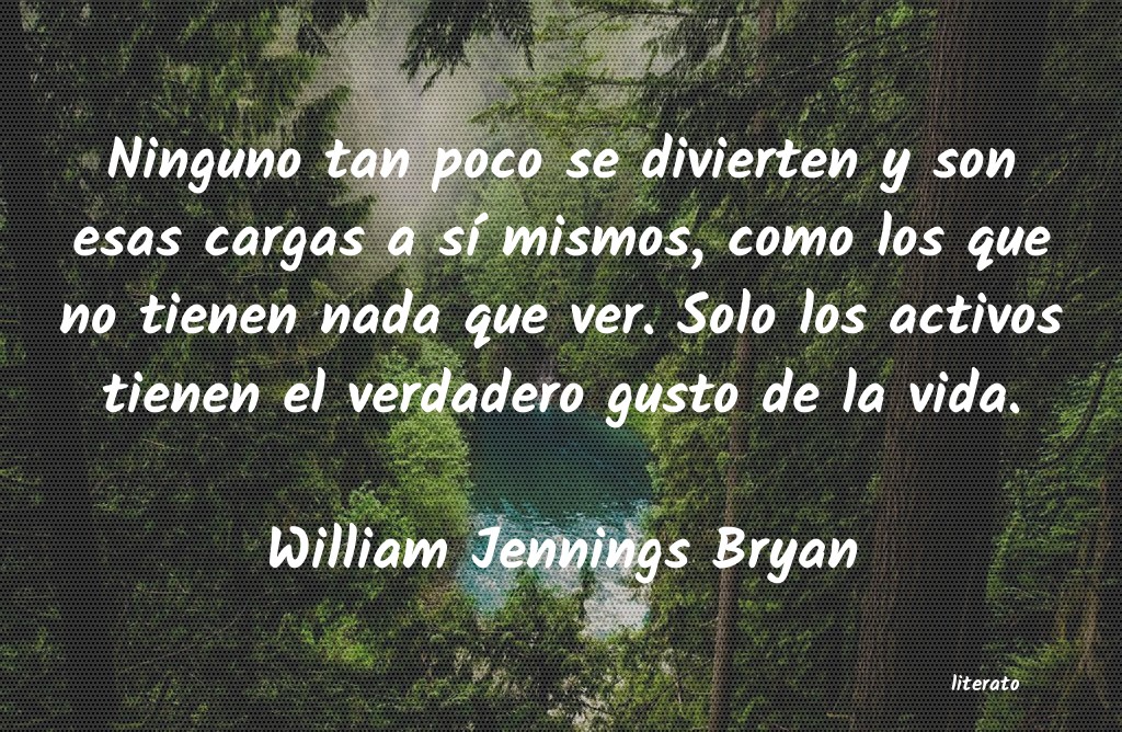 Frases de William Jennings Bryan