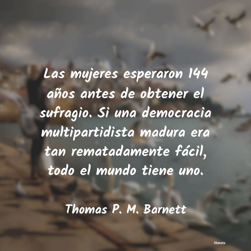 Frases de Thomas P. M. Barnett