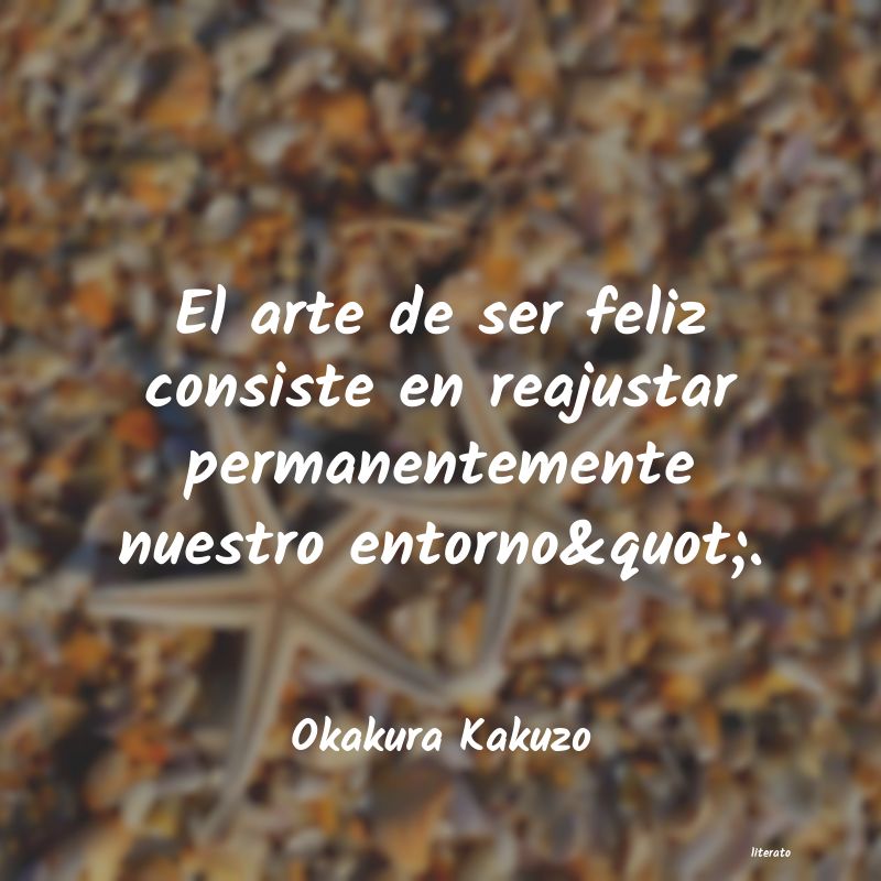 frases de Okakura Kakuzo