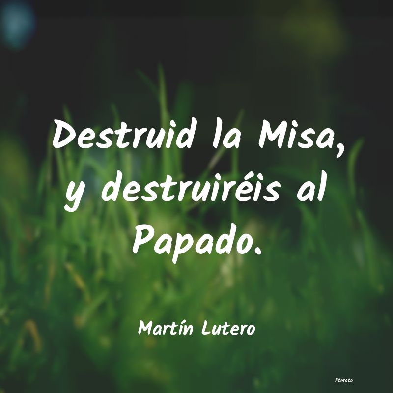 Frases de Martín Lutero