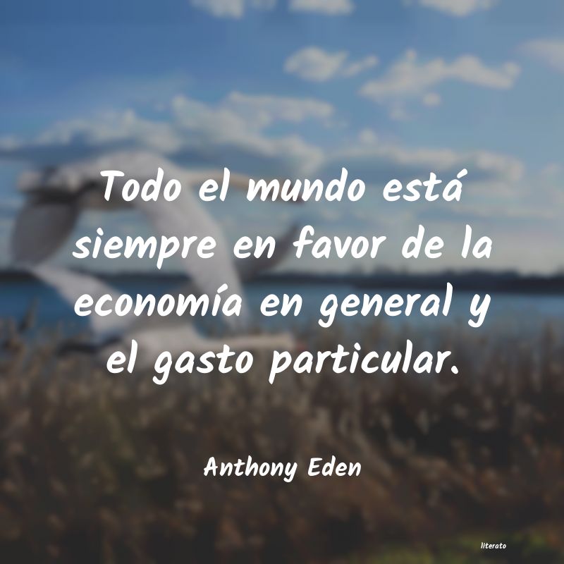 Frases de Anthony Eden