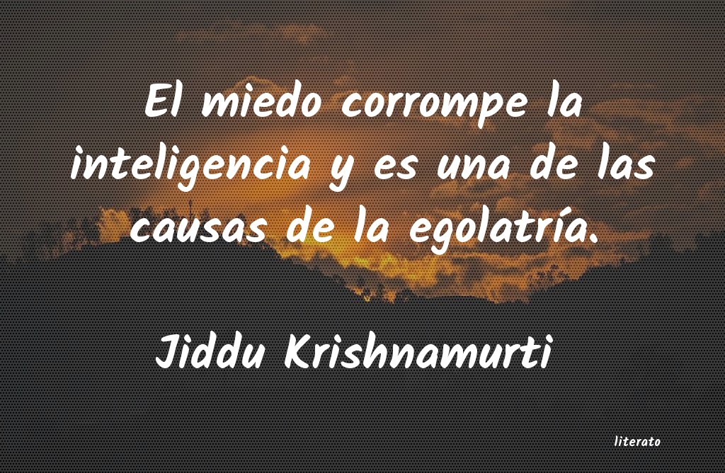 Frases de Jiddu Krishnamurti