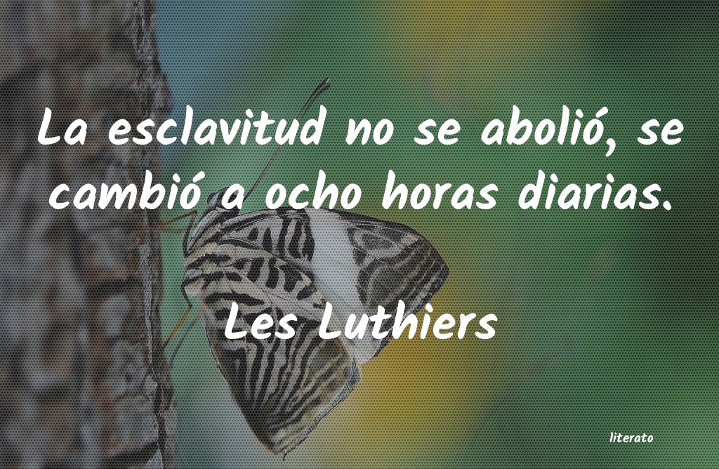 frases de Les Luthiers