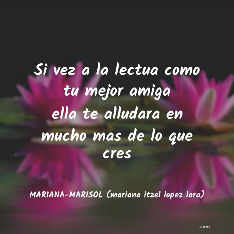 Frases de MARIANA-MARISOL (mariana itzel lopez lara)