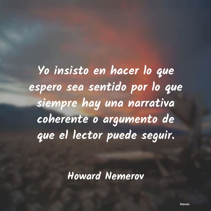 Frases de Howard Nemerov