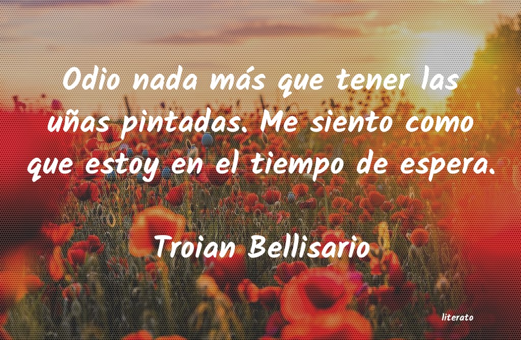 Frases de Troian Bellisario