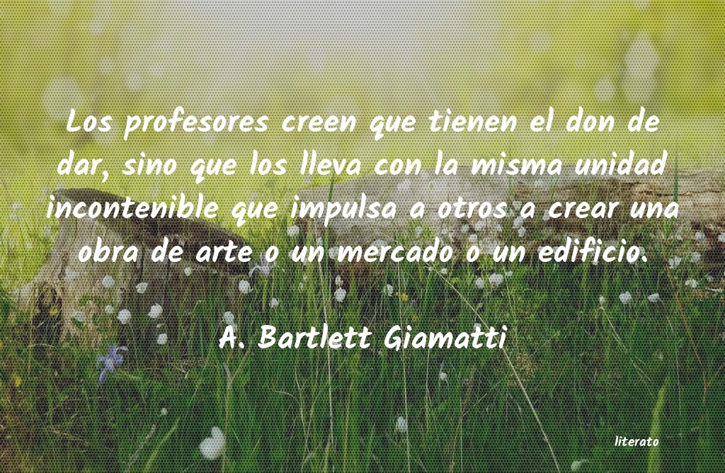 frases de A. Bartlett Giamatti