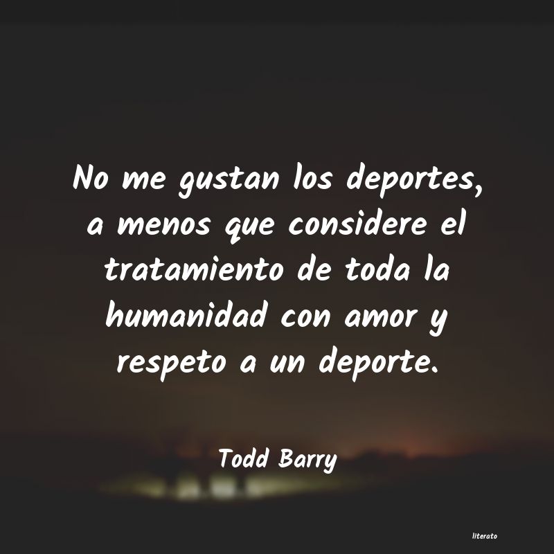 Frases de Todd Barry