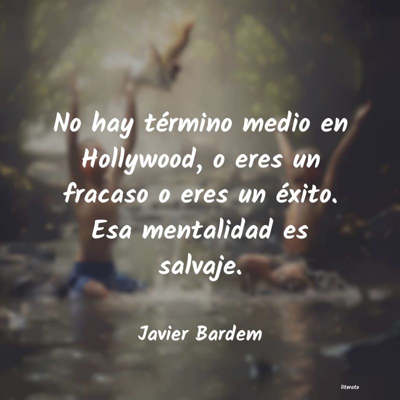 Frases de Javier Bardem