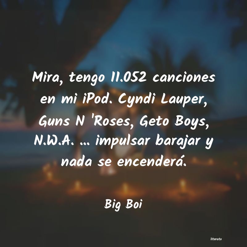 frases de Big Boi