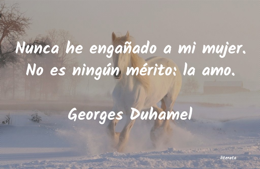 Frases de Georges Duhamel