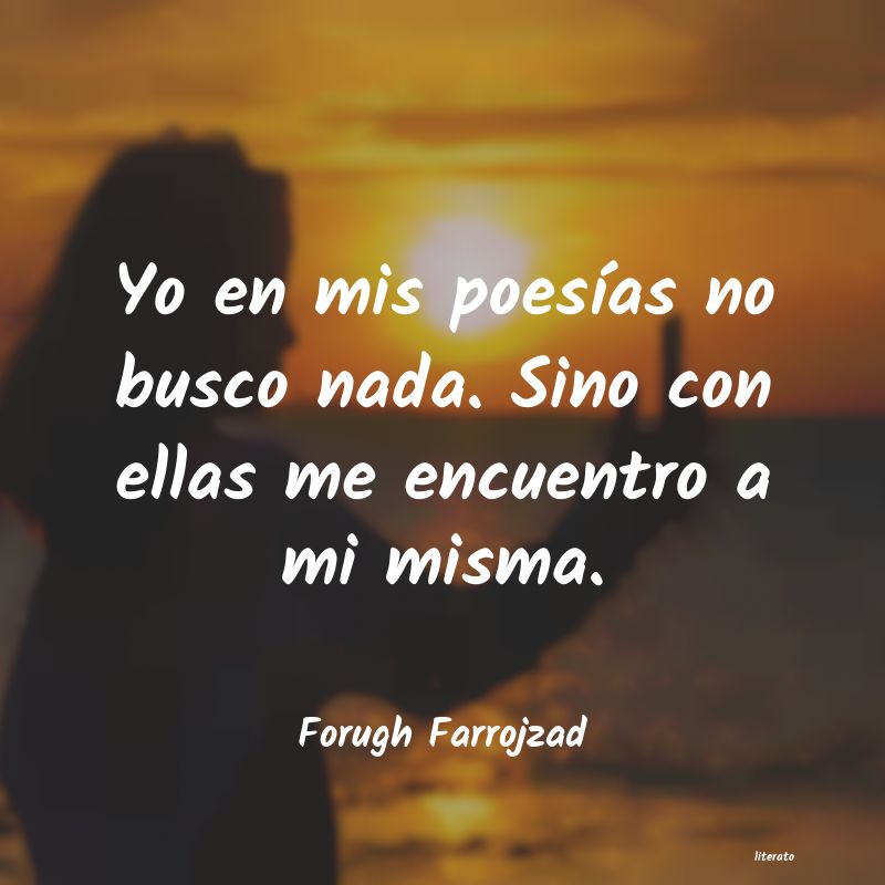 frases de Forugh Farrojzad
