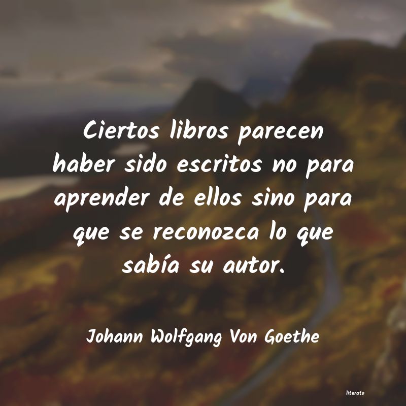 Frases de Johann Wolfgang Von Goethe