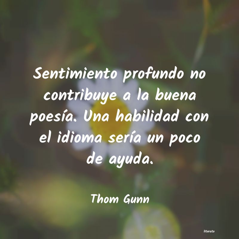 frases de Thom Gunn