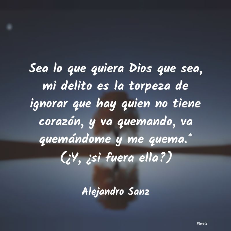 frases de Alejandro Sanz