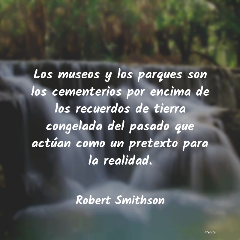 frases de Robert Smithson
