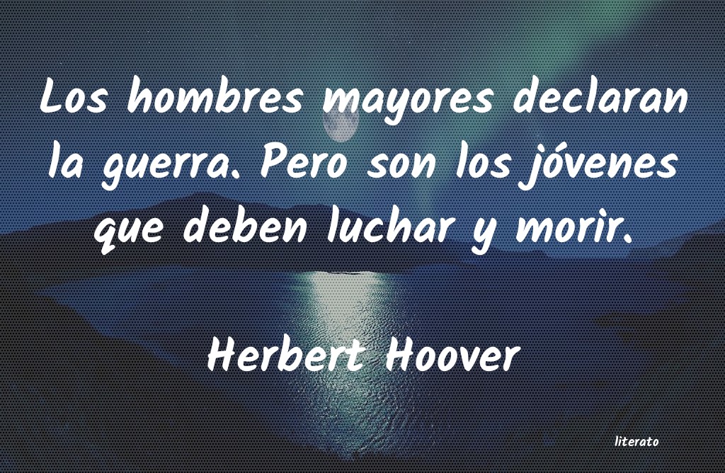 Frases de Herbert Hoover