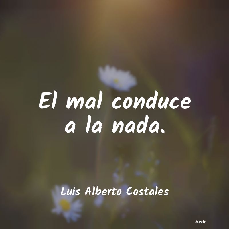 frases de Luis Alberto Costales