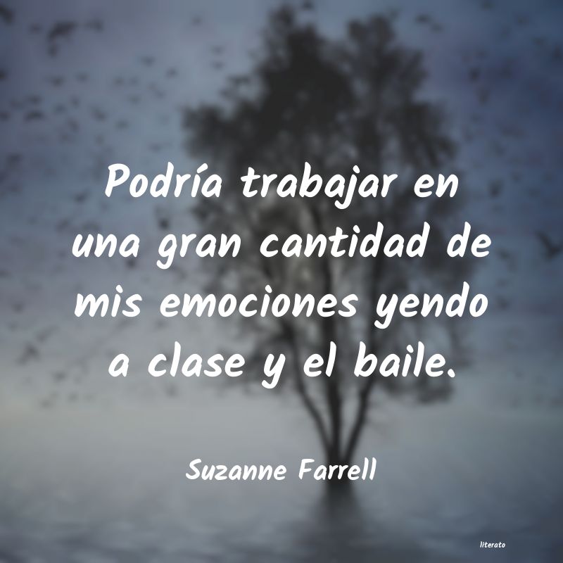 Frases de Suzanne Farrell