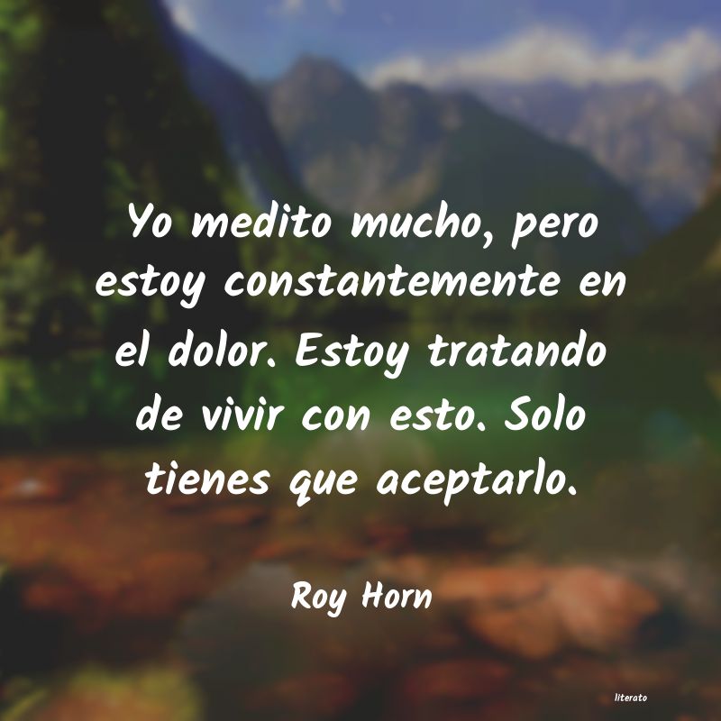 frases de Roy Horn