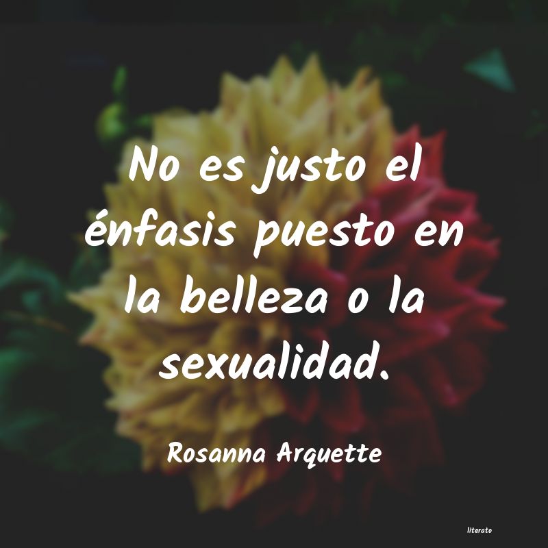 frases de Rosanna Arquette