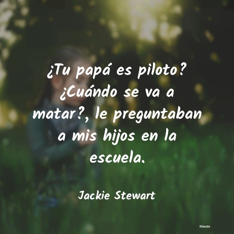 Frases de Jackie Stewart